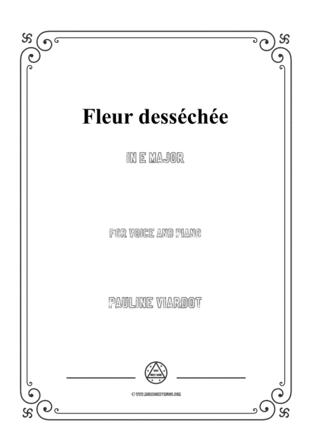 Viardot-Fleur desséchée in E Major,for Voice and Piano (arr. MSM)