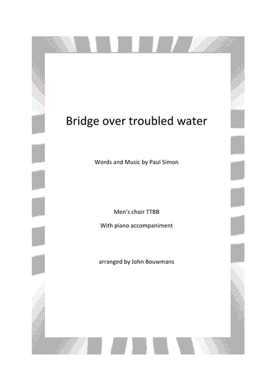 Bridge Over Troubled Water (arr. John Bouwmans)