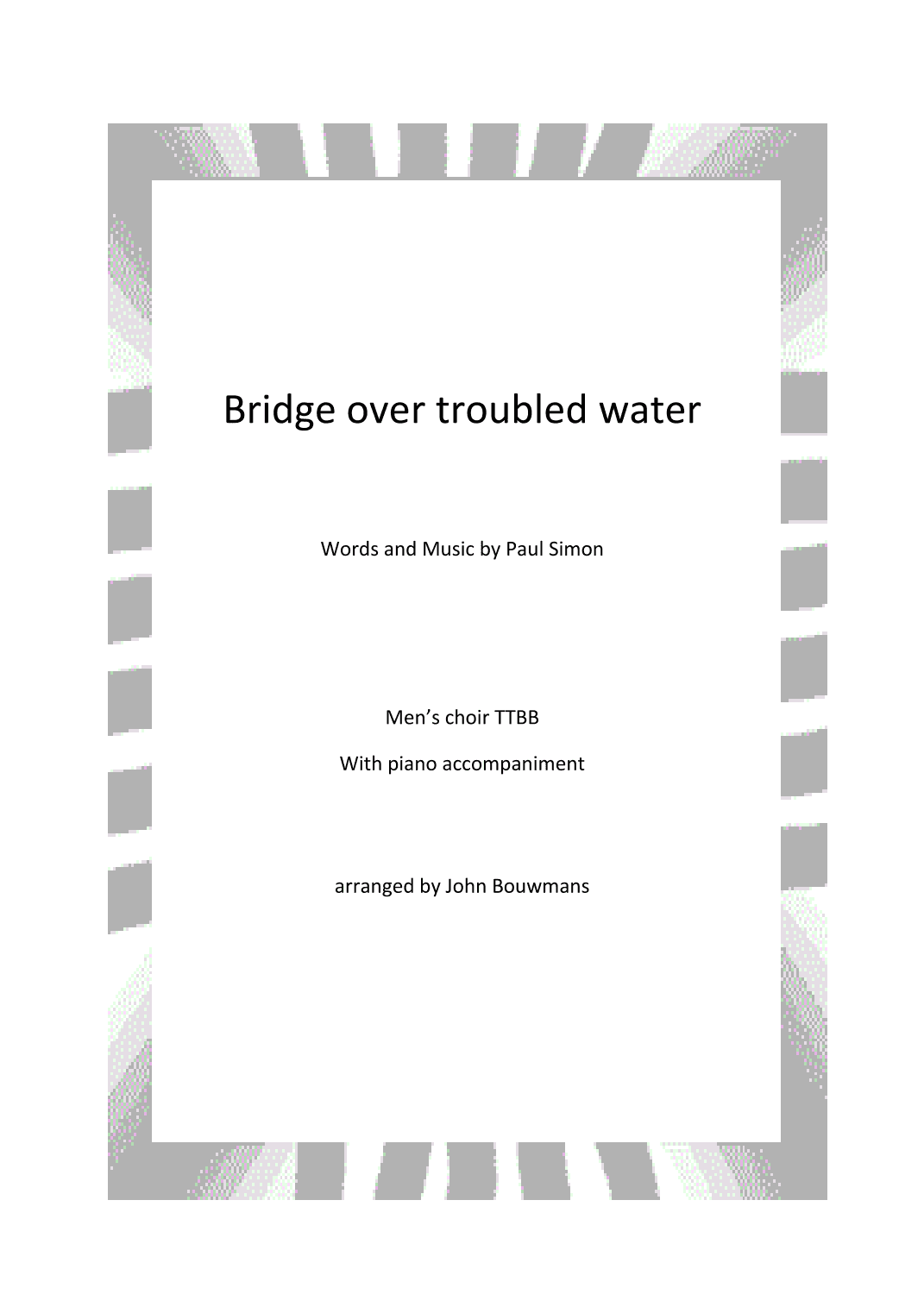 Bridge Over Troubled Water (arr. John Bouwmans)