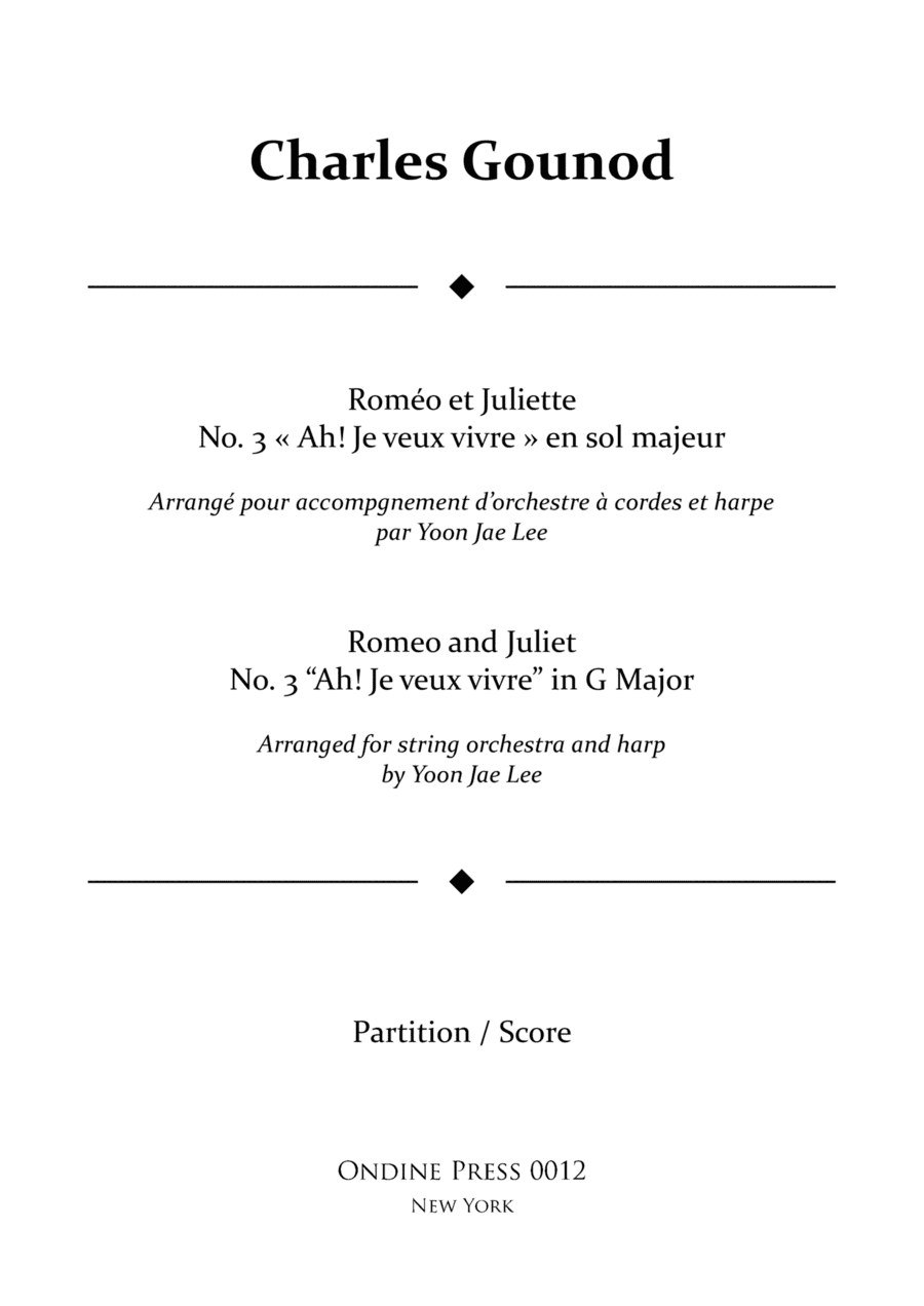 Gounod (arr. Lee): Roméo et Juliette "Ah! Je veux vivre" in G Major, Full Score (arr. Yoon Jae Lee)