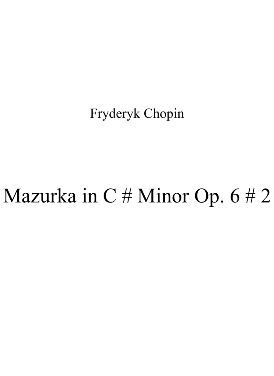 Mazurka in C # Minor Op. 6 # 2 (arr. Patrizia Luraschi)