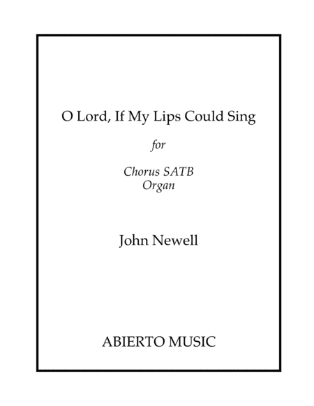 O Lord, If My Lips Could Sing