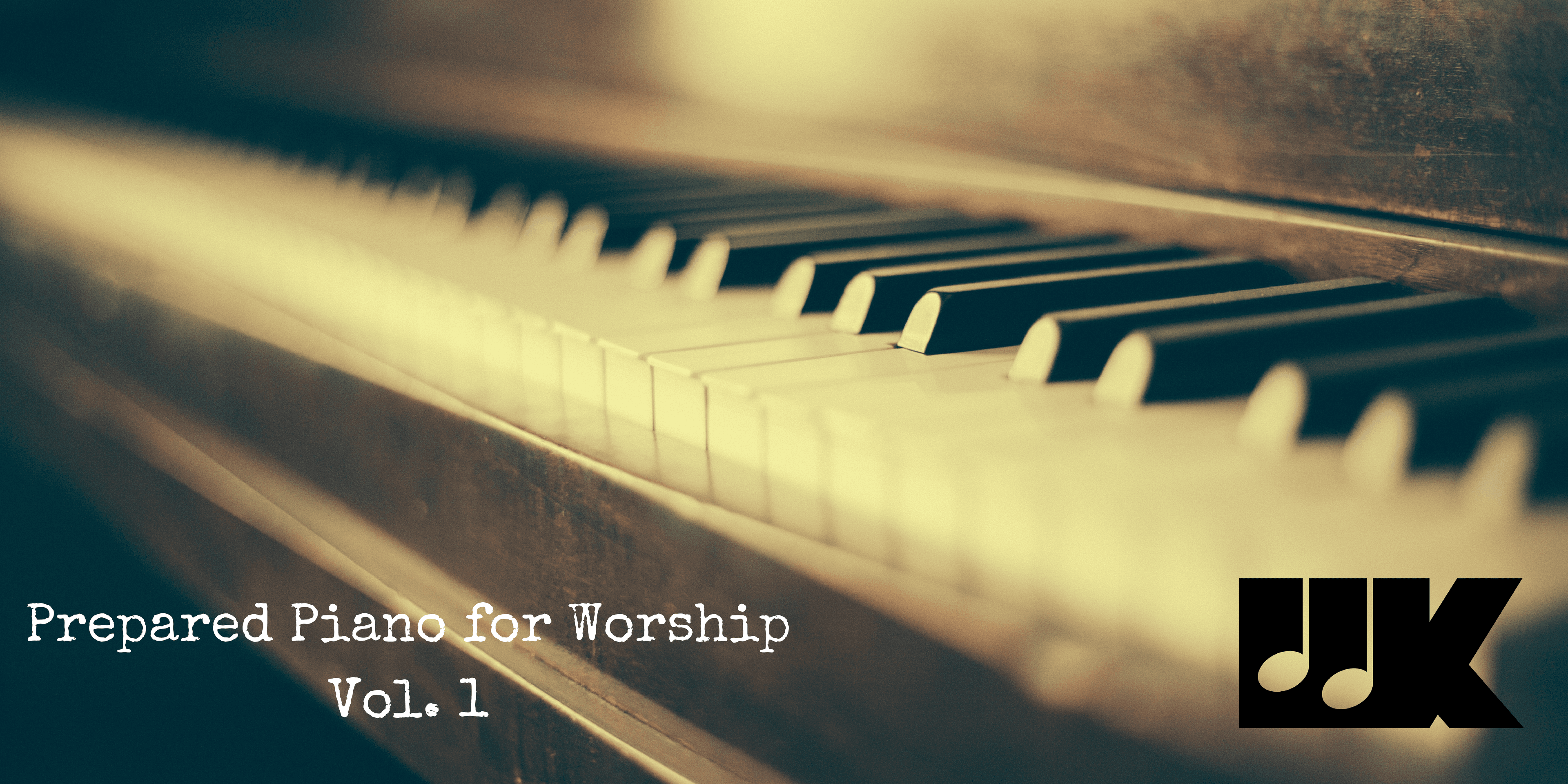 Prepared Piano for Worship Vol. 1 (arr. Wesley King)