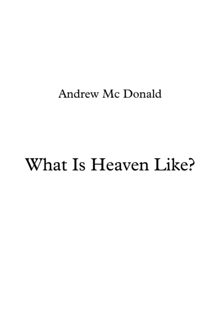 What Is Heaven Like?