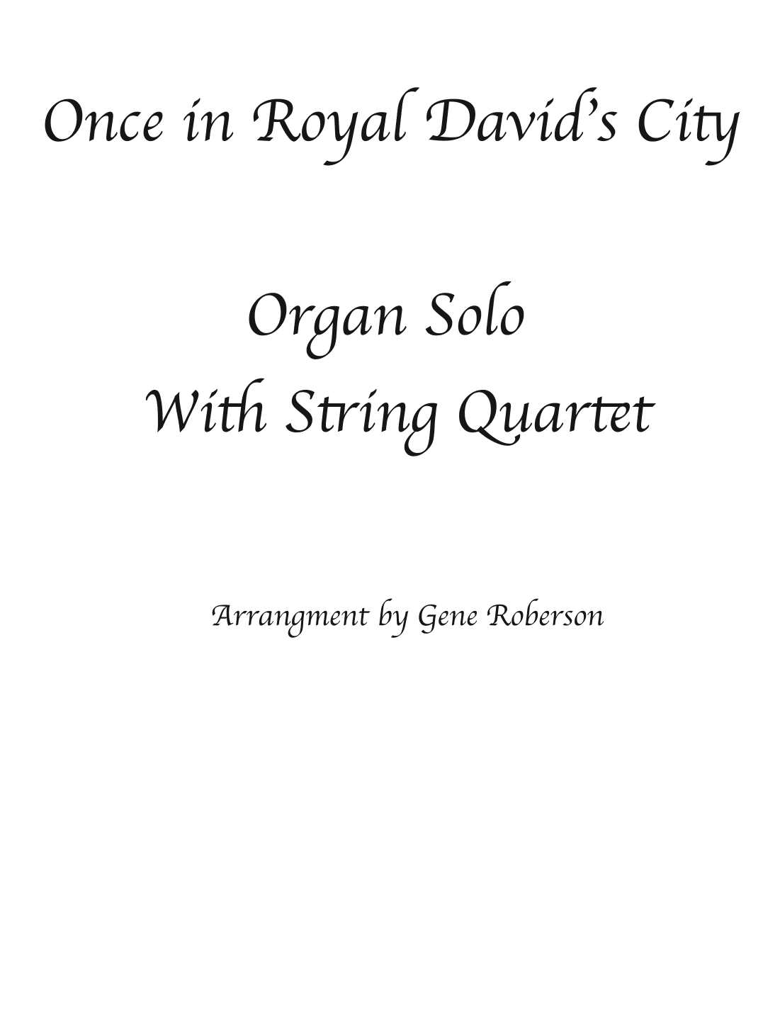 Once in Royal David's City  Strings Organ piano (arr. Gene Roberson)