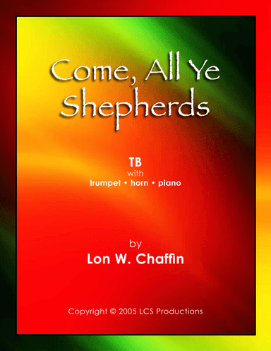 Come, All Ye Shepherds (arr. Lon W. Chaffin)