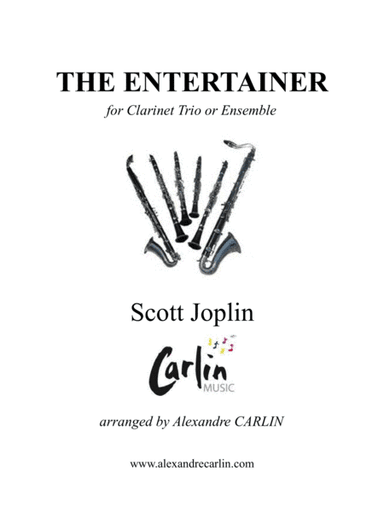 The entertainer by Scott Joplin - Arranged for Clarinet Trio or Ensemble (arr. Alexandre CARLIN)