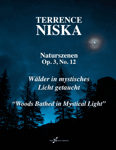 Naturszenen Op. 3, No. 12 "Wälder in mystisches Licht getaucht"