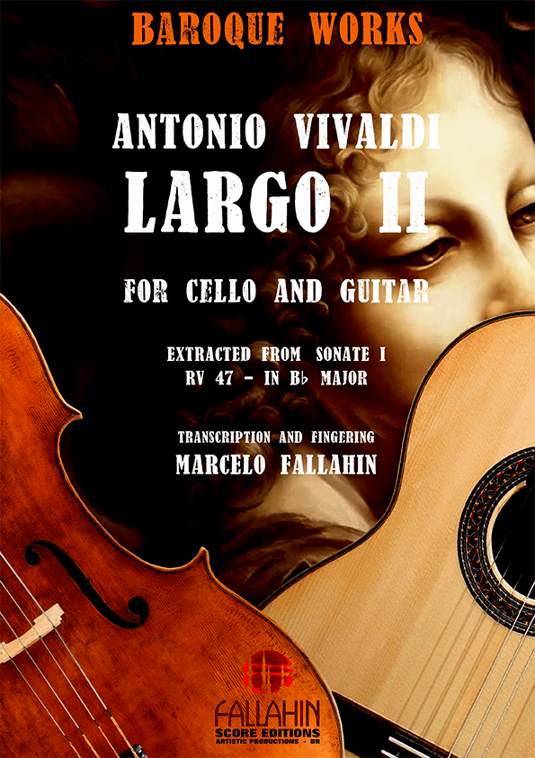 LARGO II (SONATE I - RV 47) - ANTONIO VIVALDI - FOR CELLO AND GUITAR (arr. Marcelo Fallahin)