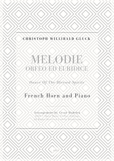 Melodie from Orfeo ed Euridice - French Horn and Piano (Full Score and Parts) (arr. César Madeira)