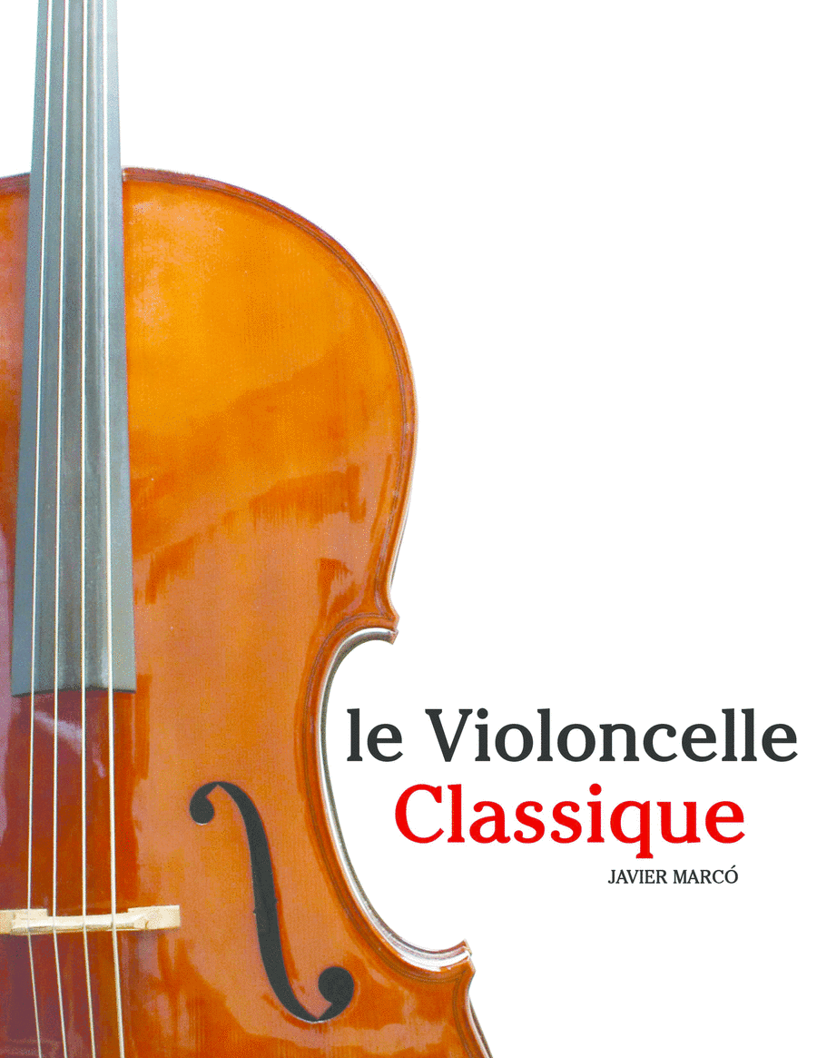 Le Violoncelle Classique (arr. Javier Marcó)