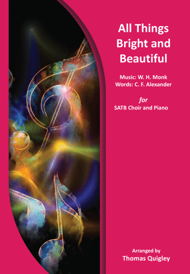 All Things Bright and Beautiful (arr. Thomas Quigley)