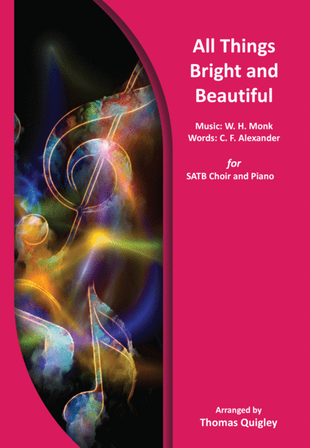All Things Bright and Beautiful (arr. Thomas Quigley)