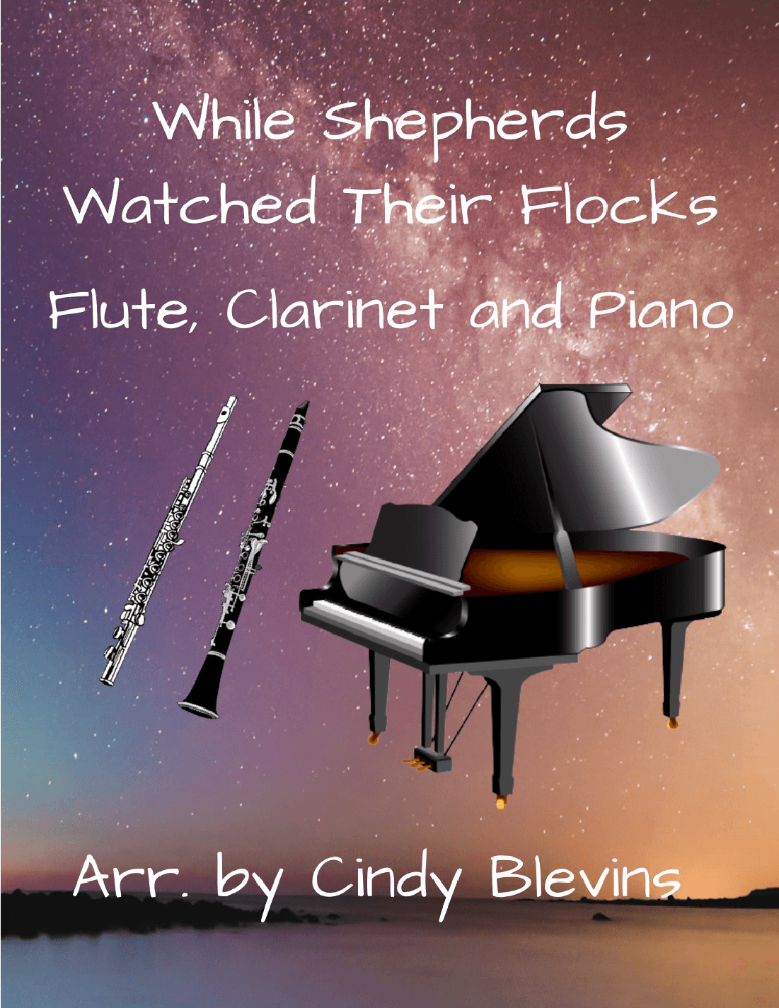 While Shepherds Watched Their Flocks, for Piano, Flute and Clarinet (arr. Cindy Blevins)