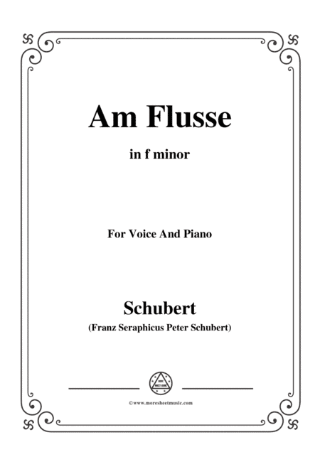 Schubert-Am Flusse (By the River),D.160,in f minor,for Voice&Piano (arr. MSM)