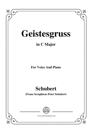 Schubert-Geistesgruss,Op.92 No.3,in C Major,for Voice&Piano (arr. MSM)