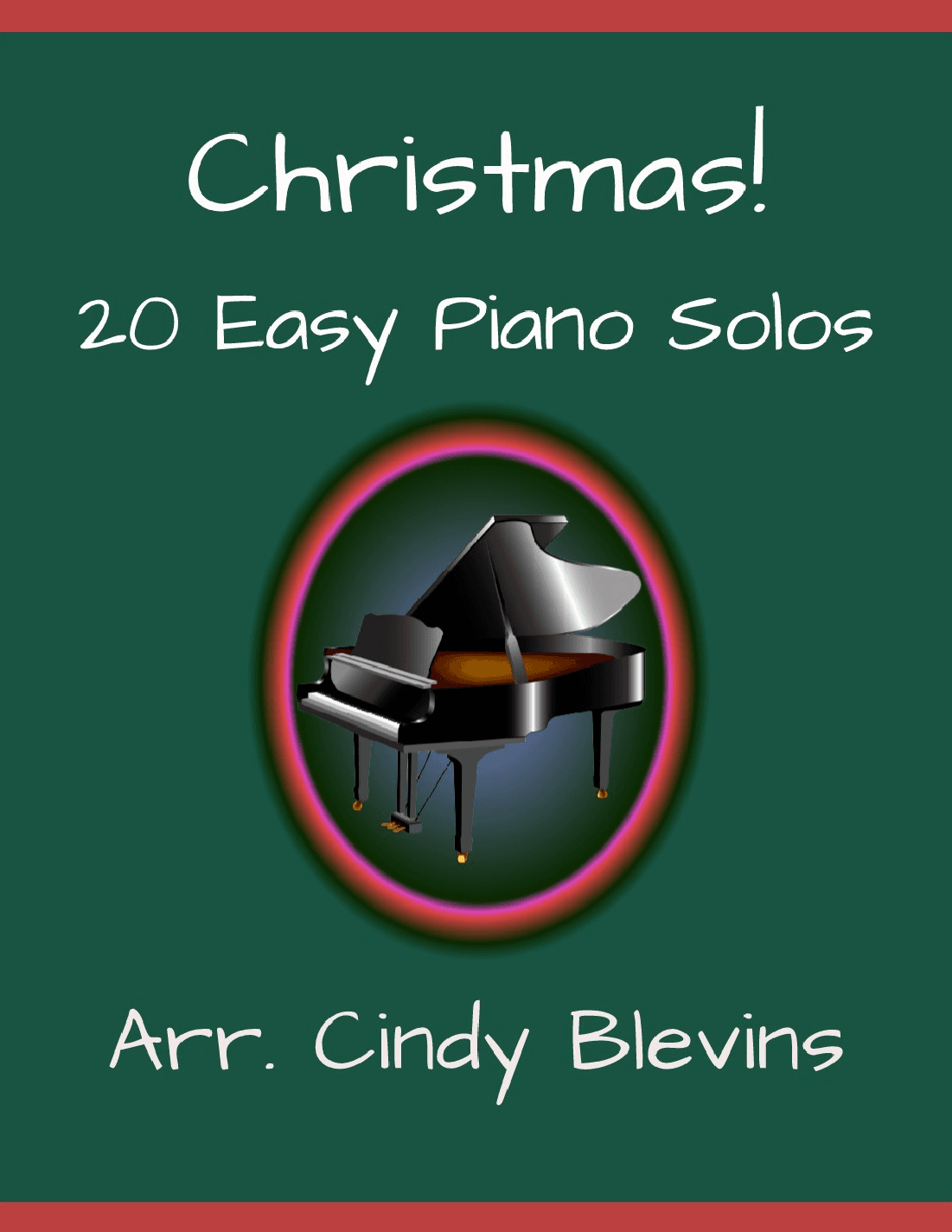 Christmas! (20 Easy Piano Solos) (arr. Cindy Blevins)