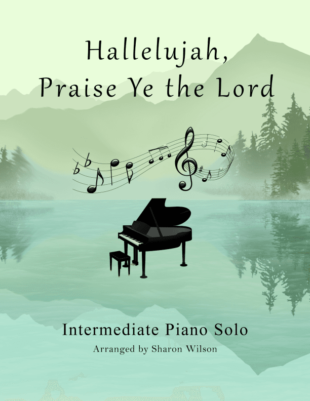 Hallelujah, Praise Ye the Lord (arr. Sharon Wilson Music)