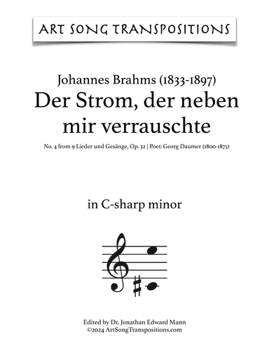 BRAHMS: Der Strom, der neben mir verrauschte, Op. 32 no. 4 (transposed to C-sharp minor) (arr. ArtSongTranspositions.com)