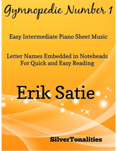 Gymnopedie Number 1 Easy Intermediate Piano Sheet Music (arr. SilverTonalities)