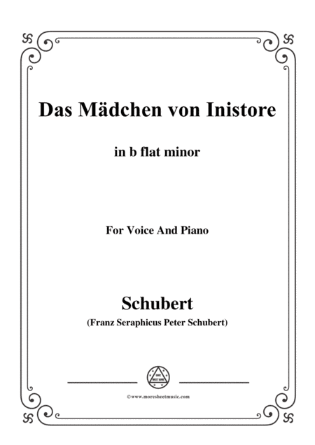 Schubert-Das Mädchen von Inistore in b flat minor,for voice and piano (arr. MSM)