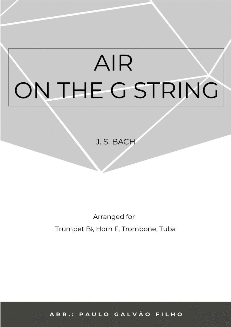 AIR ON THE G STRING -BRASS QUARTET (arr. Paulo Galvão Filho)