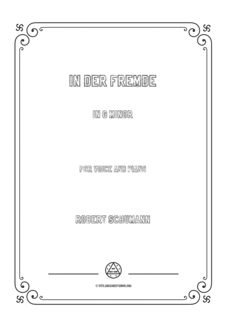 Schumann-In der Fremde in g minor,for Voice and Piano (arr. MSM)