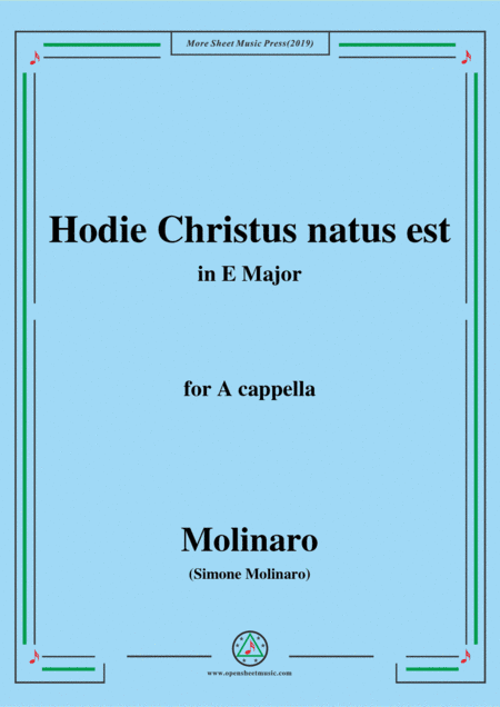 Molinaro-Hodie Christus natus est,in E Major,for A cappella (arr. MSM)