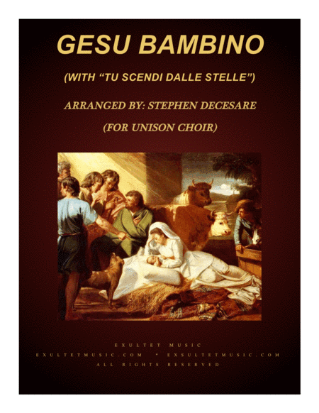 Gesu Bambino (with "Tu Scendi Dalle Stelle") (for Unison Choir) (arr. Stephen DeCesare)