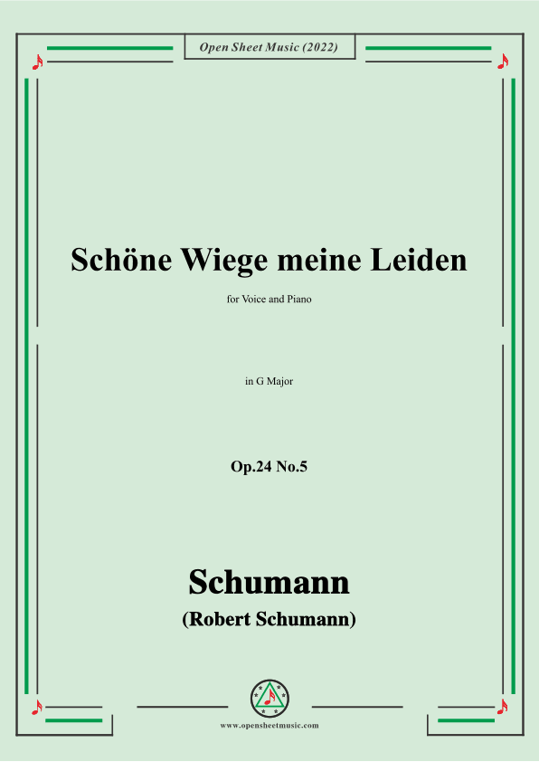 Schumann-Schöne Wiege meine Leiden,Op.24 No.5,in G Major (arr. OSM Press)