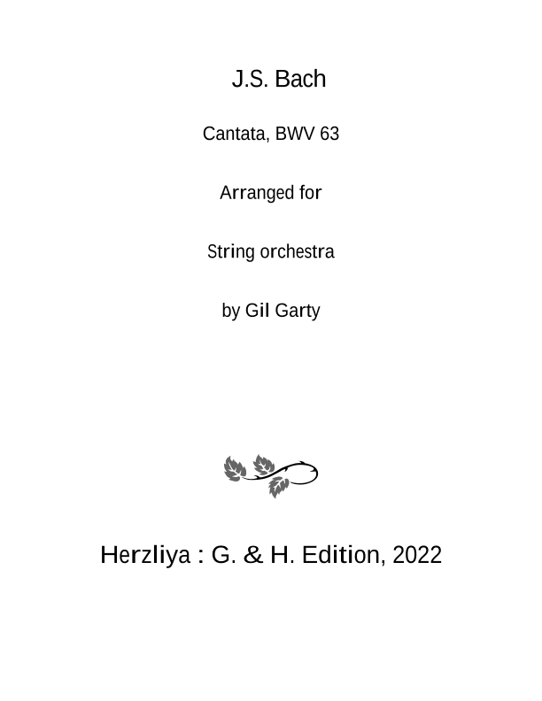 Aria: Aria: Ruft und fleht  den Himmel an from cantata BWV 63 (arrangement for string orchestra) (arr. Gil Garty)