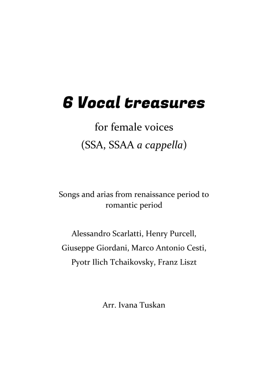 6 Vocal Treasures for female voices (SSA, SSAA) (arr. Ivana Tuskan)