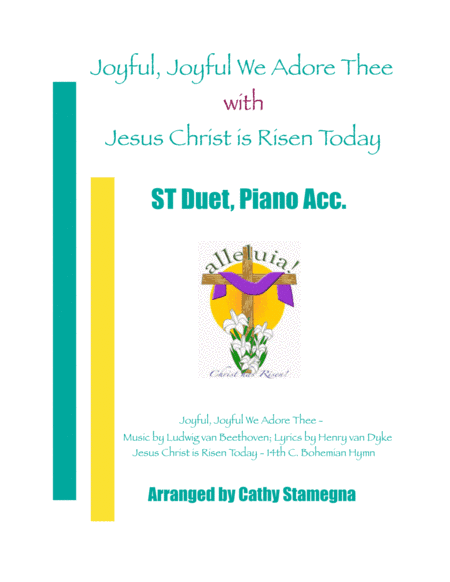 Joyful, Joyful We Adore Thee (with "Jesus Christ is Risen Today") (ST Duet, Piano) (arr. Cathy Stamegna)