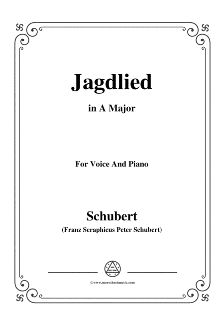 Schubert-Jagdlied(Hunting Song),D.521,in A Major,for Voice&Piano (arr. MSM)