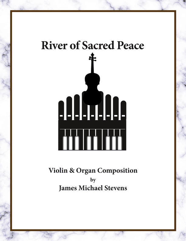 River of Sacred Peace - Solo Violin & Organ