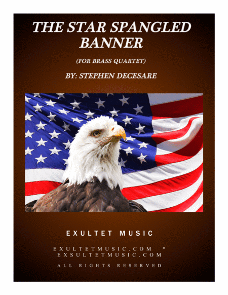 The Star Spangled Banner (for Brass Quartet and Piano) (arr. Stephen DeCesare)