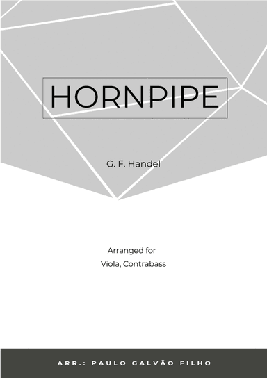 HORNPIPE - HANDEL - VIOLA & CONTRABASS (arr. Paulo Galvão Filho)