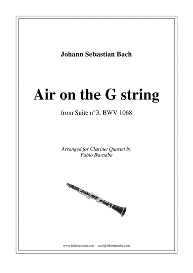 Air on the G string - for Clarinet Quartet or Clarinet Choir (arr. Fabio Barnaba)
