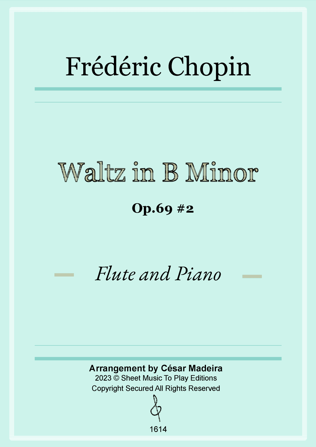 Waltz Op.69 No.2 in B Minor by Chopin - Flute and Piano (Full Score and Parts) (arr. César Madeira)