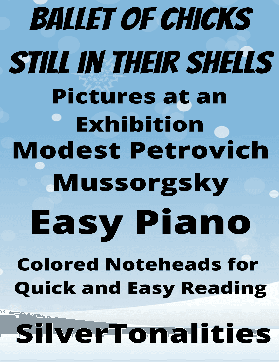 Ballet of Chicks Still In Their Shells Pictures at an Exhibition Easy Piano  Colored Notation (arr. SilverTonalities)