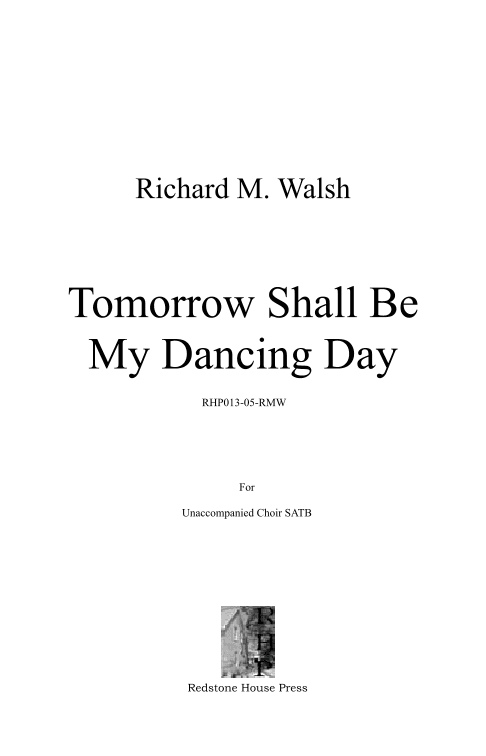 Tomorrow Shall Be My Dancing Day