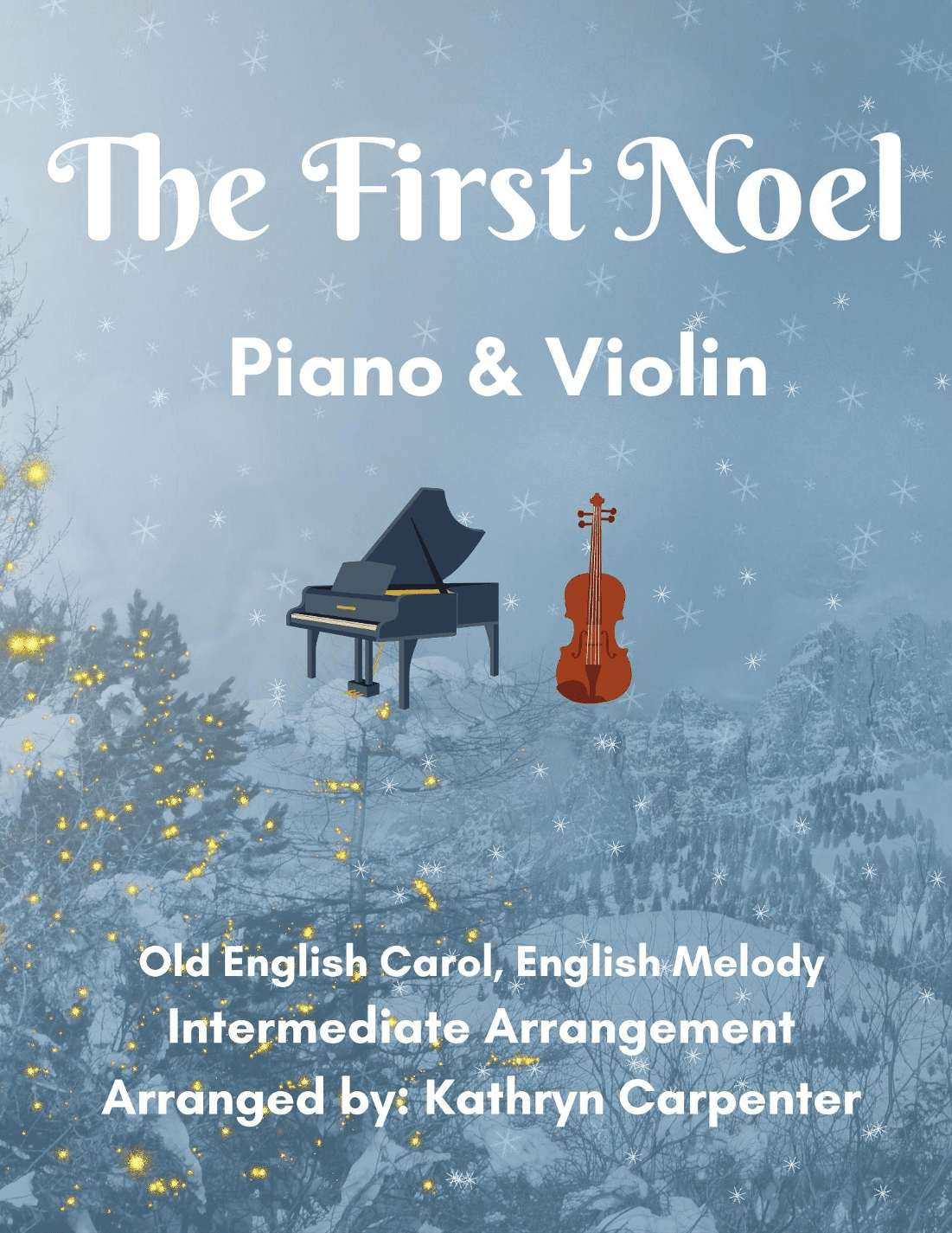 The First Noel (Piano and Violin) (arr. Kathryn Carpenter)