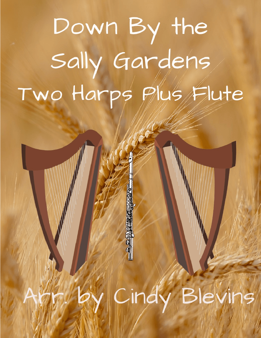 Down By the Sally Gardens, for Two Harps Plus Flute (arr. Cindy Blevins)