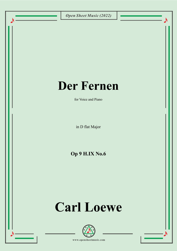 Loewe-Der Fernen,Op 9 H.IX No.6,in D flat Major (arr. OSM Press)