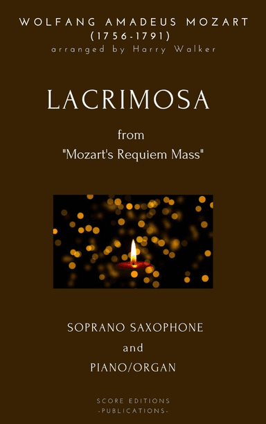 Lacrimosa - Mozart (for Soprano Saxophone and Piano/Organ) (arr. Harry Walker)