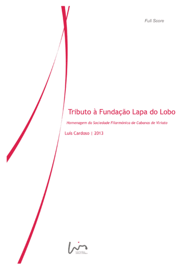 Tributo à Fundação Lapa do Lobo (for marching band)