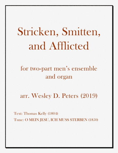 Stricken, Smitten, and Afflicted (two-part men's ensemble) (arr. Wesley D. Peters)