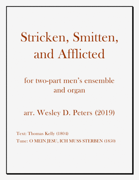 Stricken, Smitten, and Afflicted (two-part men's ensemble) (arr. Wesley D. Peters)
