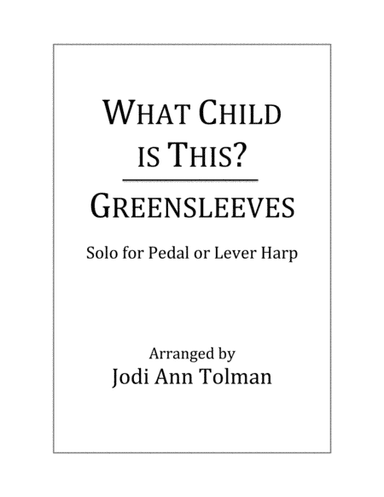 What Child is This? (Greensleeves), Harp Solo (arr. Jodi Ann Tolman)