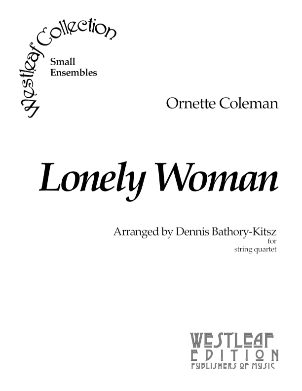 Lonely Woman (arr. Dennis Bathory-Kitsz)